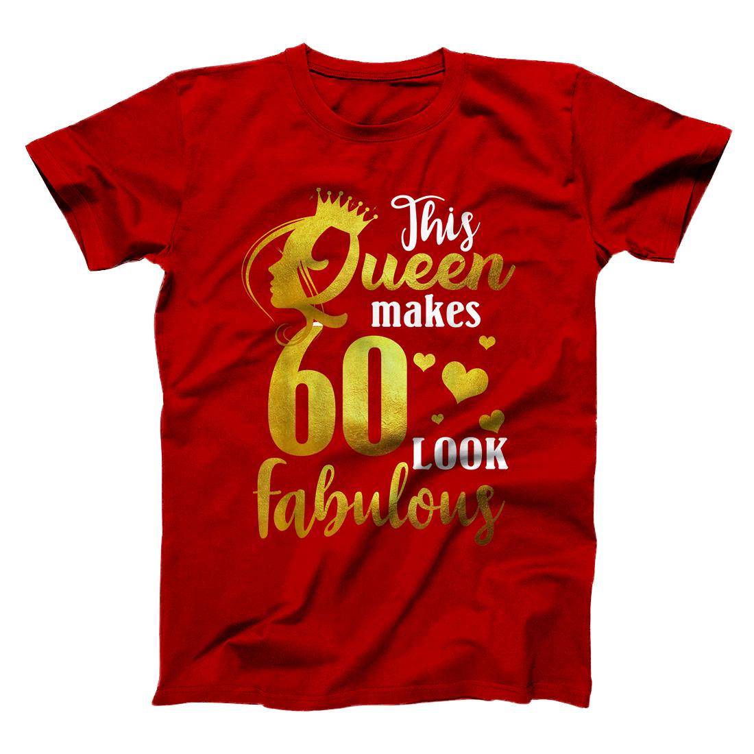 this-queen-makes-60-look-fabulous-60th-birthday-t-shirt-t-shirt-all