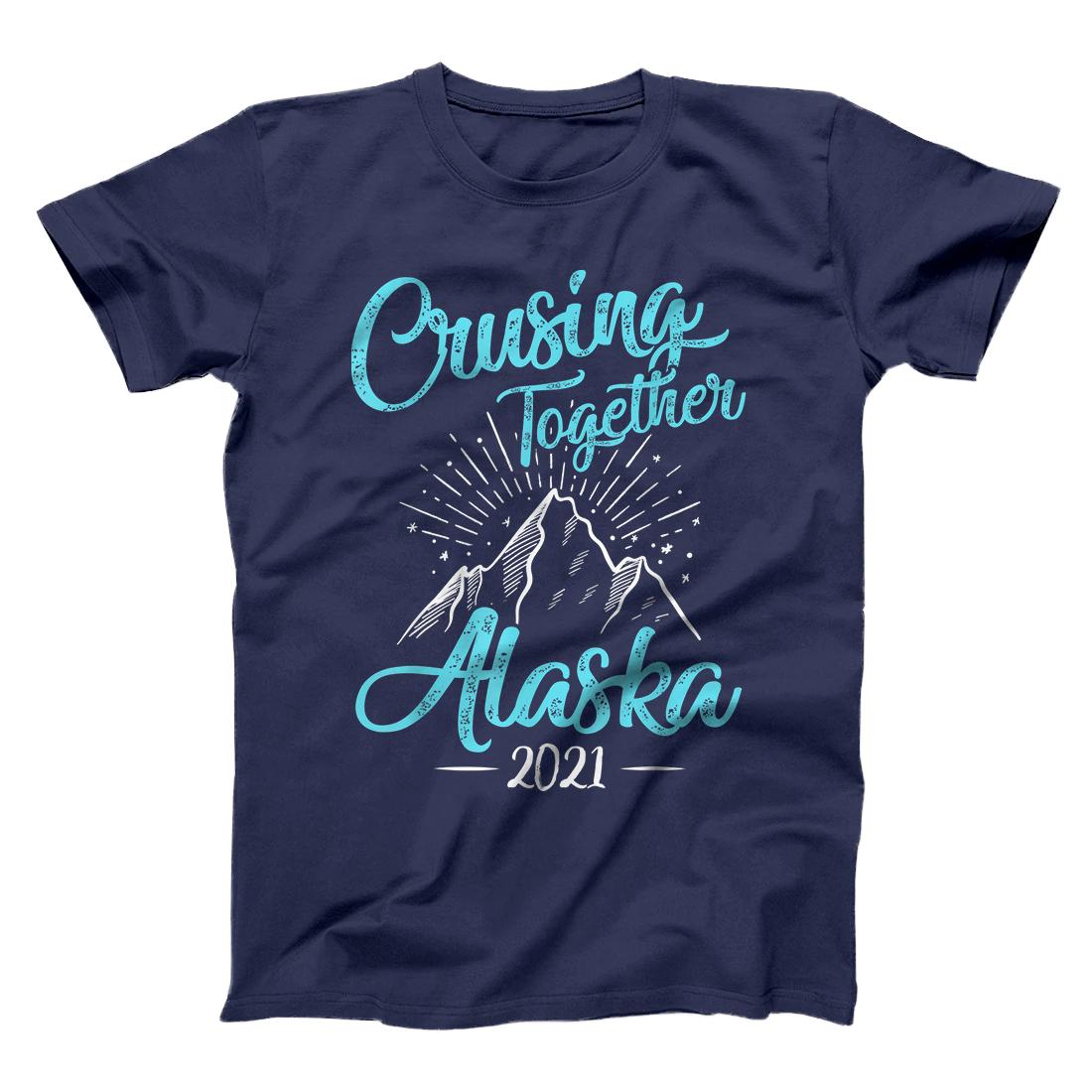 Matching Family Alaskan Friends Group Alaska Cruise 2021 T-Shirt - All ...