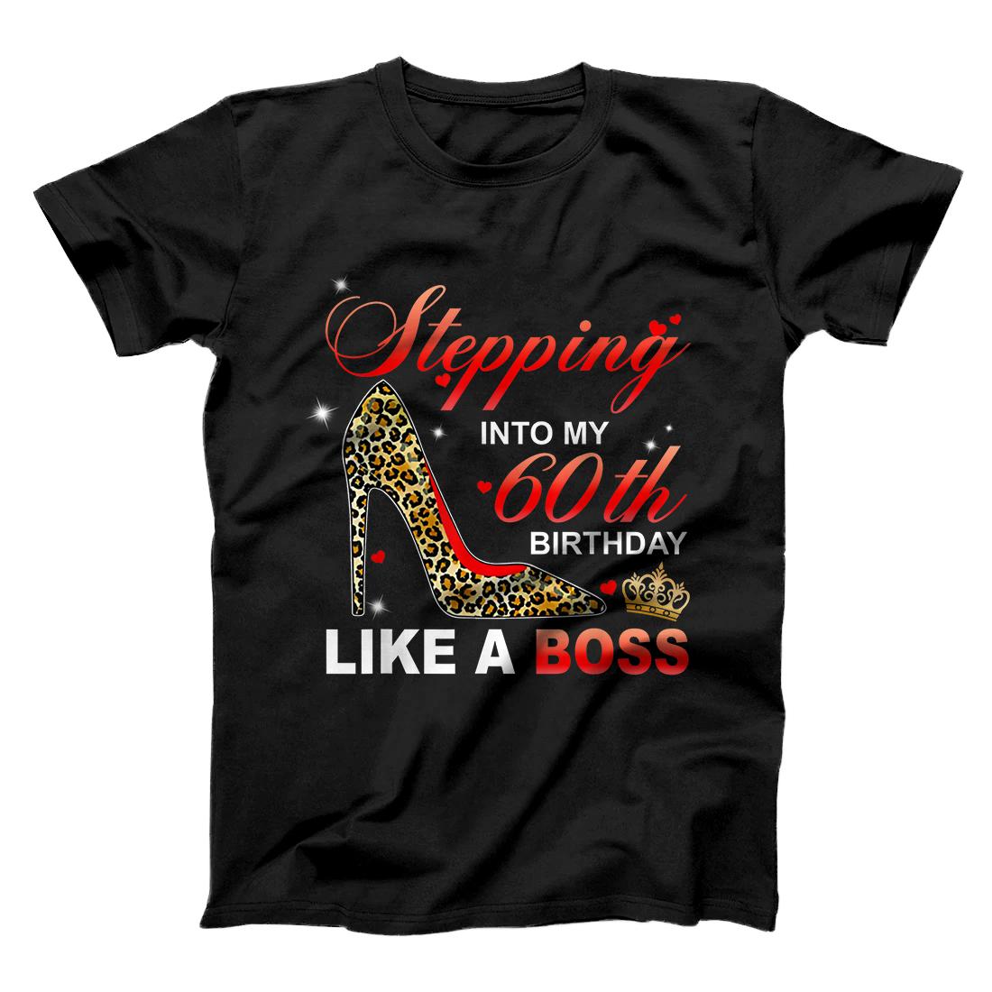 Personalized Stepping Into My 60th Birthday Like A Boss Since 1960 Mother T-Shirt