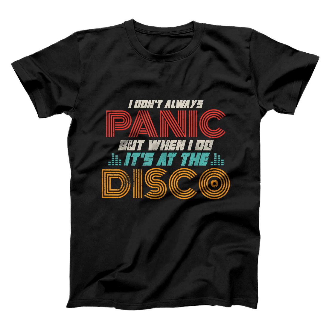Personalized Retro I Don't Always Panic But When I Do It's At the Disco T-Shirt