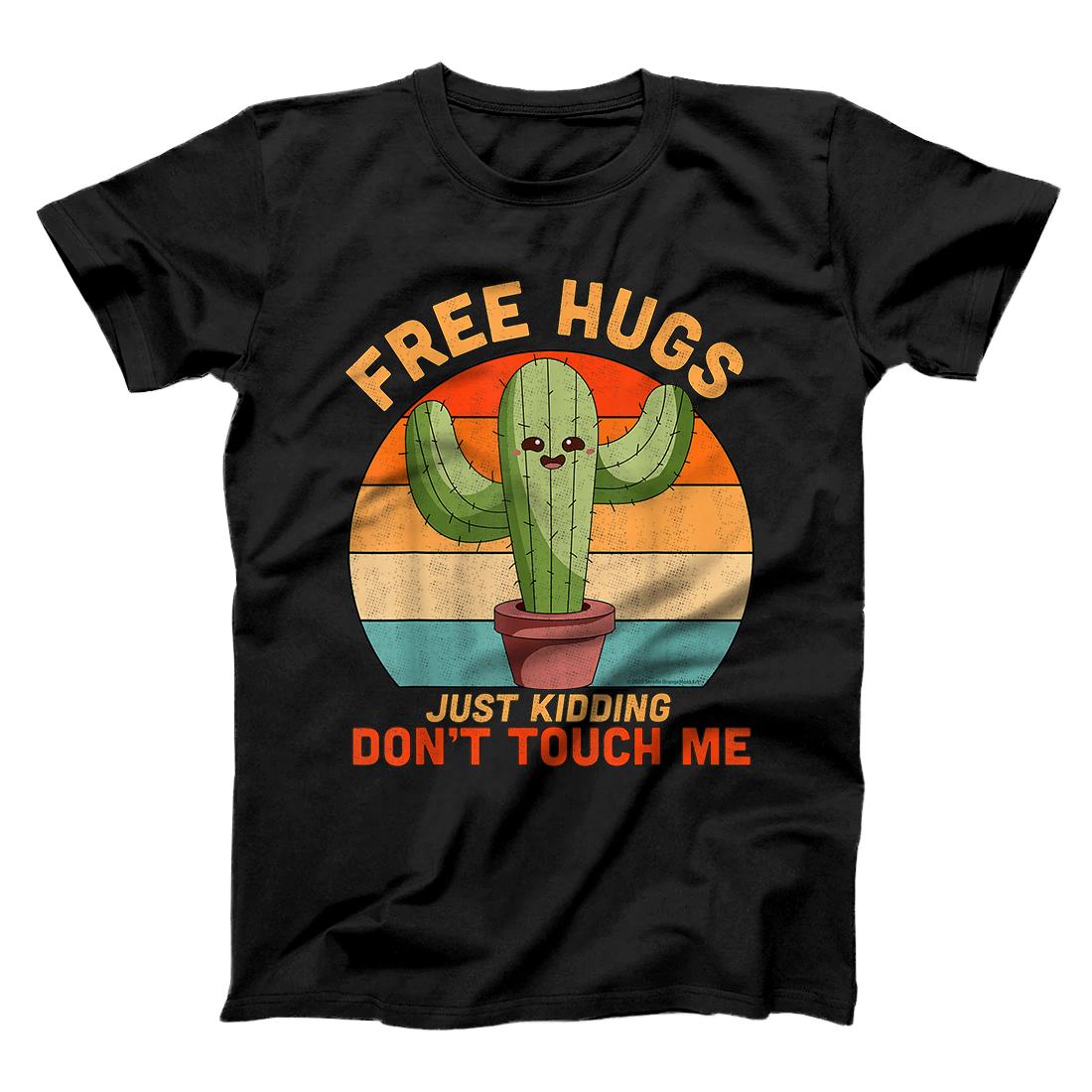 Personalized Free Hugs Just Kidding Don't Touch Me Cactus Funny Gift Tee T-Shirt