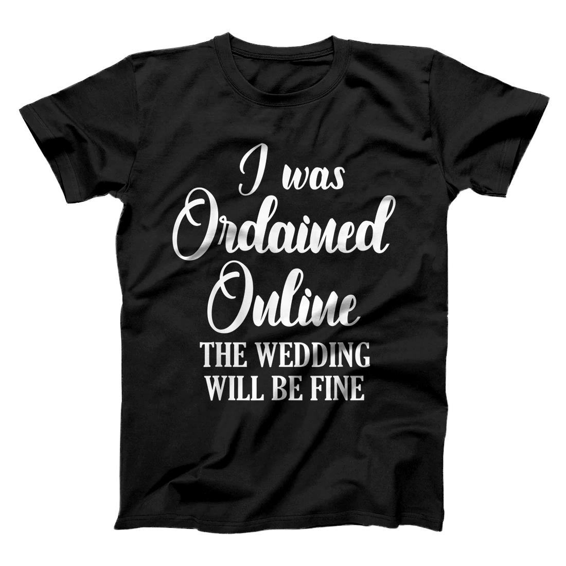 Wedding Officiant Fine Internet Ordained Minister Gift T-Shirt