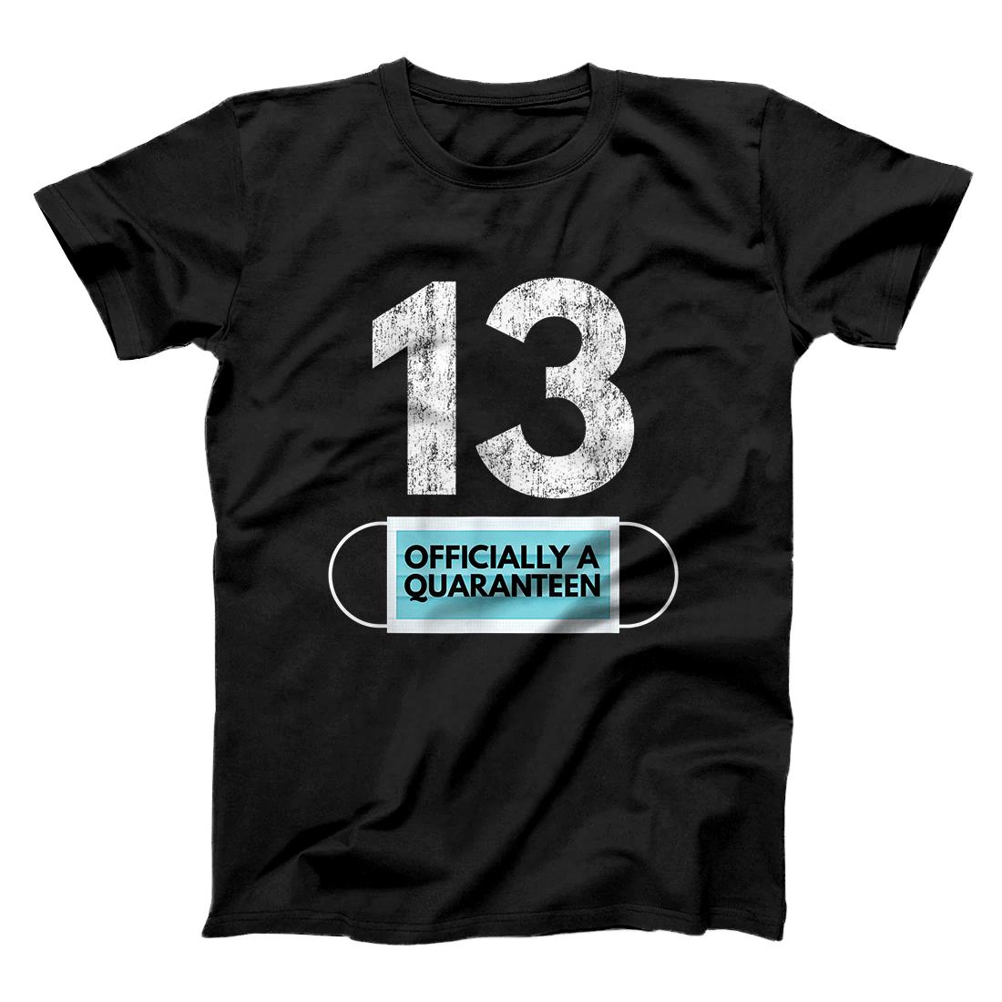 Quaranteen Birthday 13th Birthday Teen Gift for 13 Year Old T-Shirt