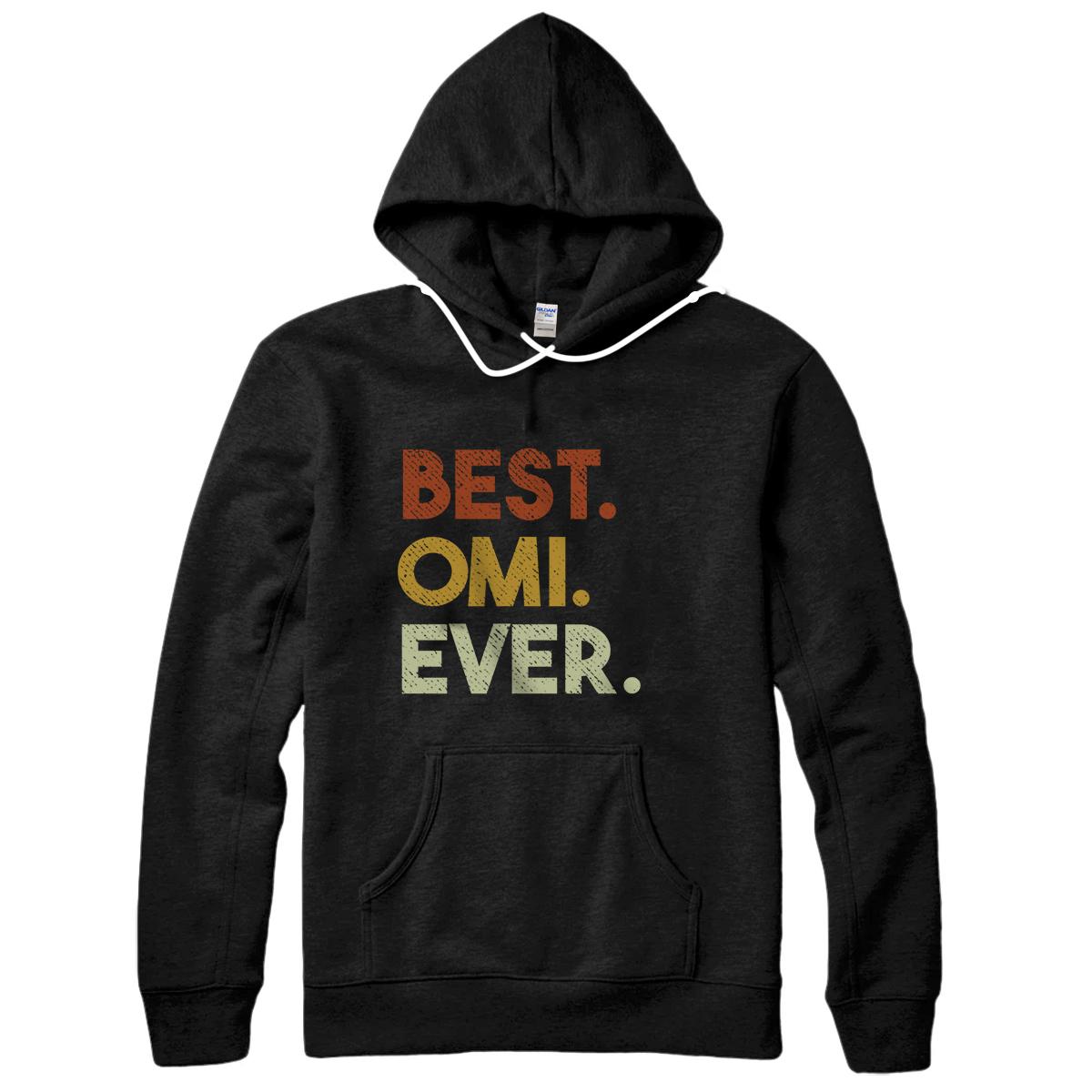 Best Omi Ever Gifts for Grandma Mothers Day Pullover Hoodie