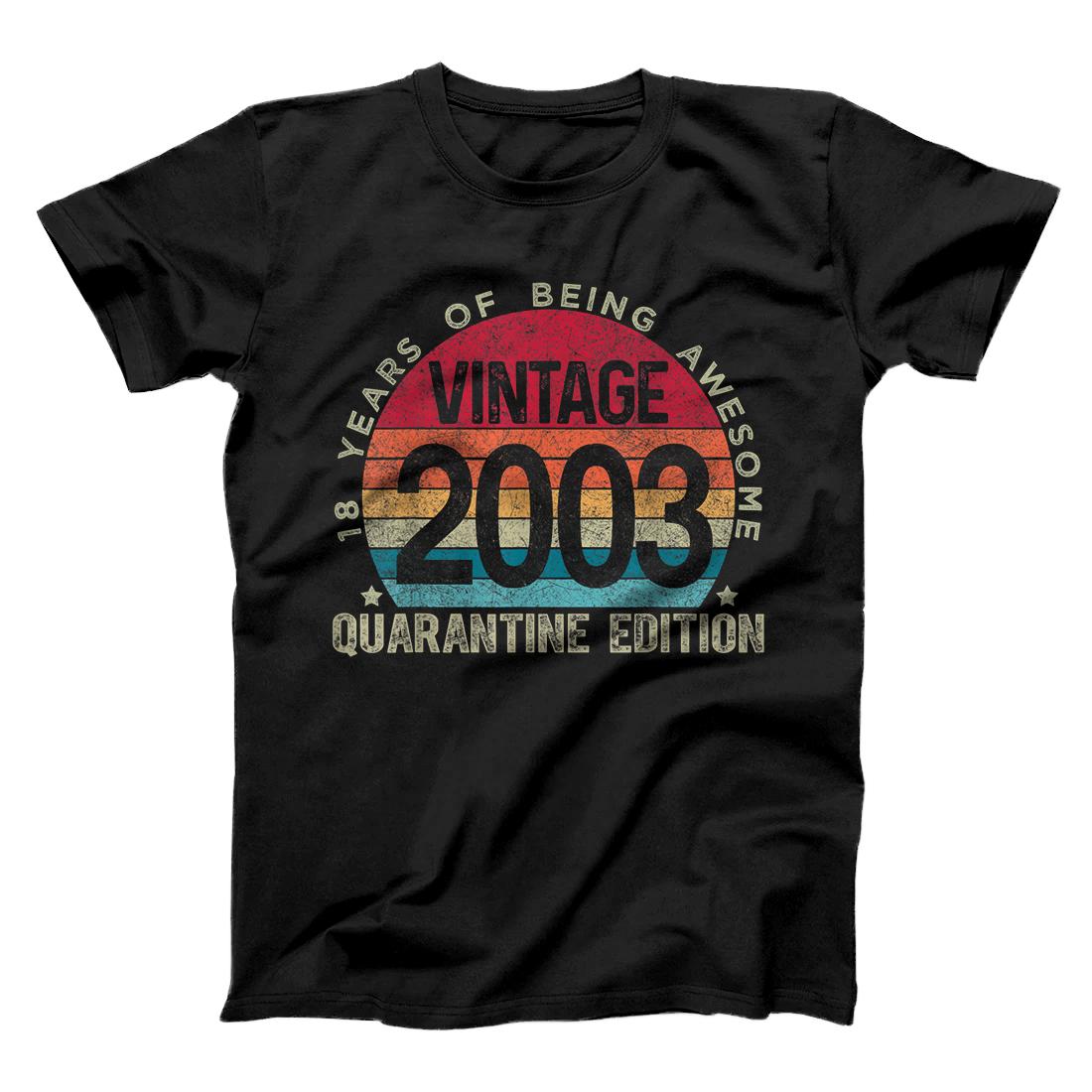 18th Birthday Retro Limited Edition 2003 Quarantine Birthday T-Shirt