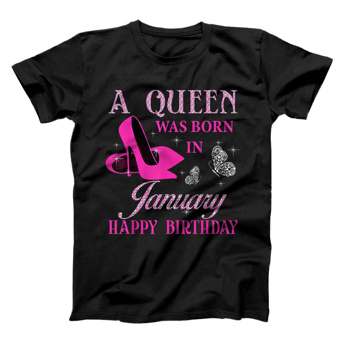 Birthday - A Queen Was Born In January Happy Birthday T-Shirt