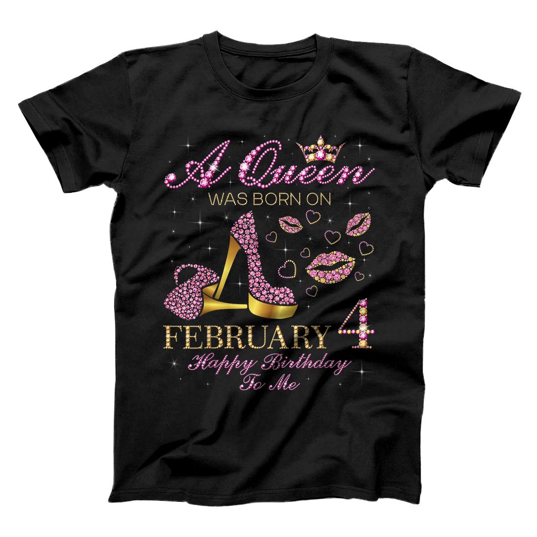 Personalized A Queen Was Born on February 4 Happy Birthday To Me Gift T-Shirt
