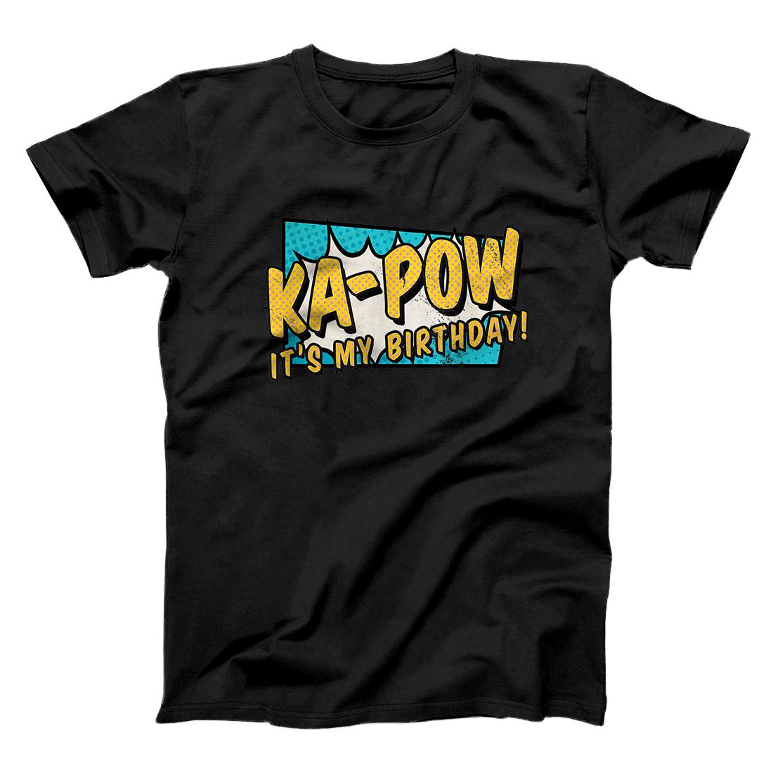 Ka-Pow! It's my Birthday Comic Book Birthday Gift Superhero T-Shirt