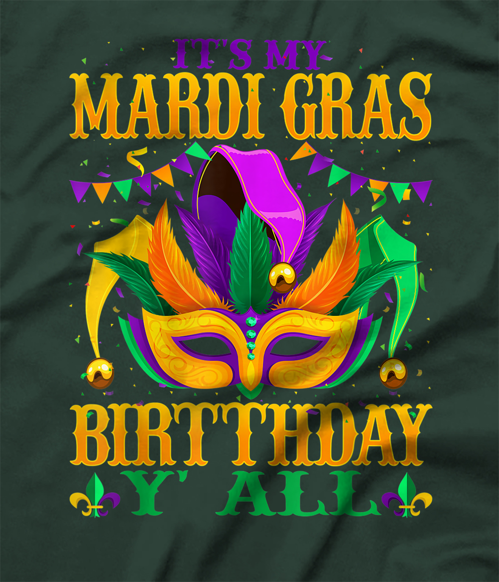 Personalized Mardi Gras Birthday It's My Mardi Gras Birthday Y'all T ...