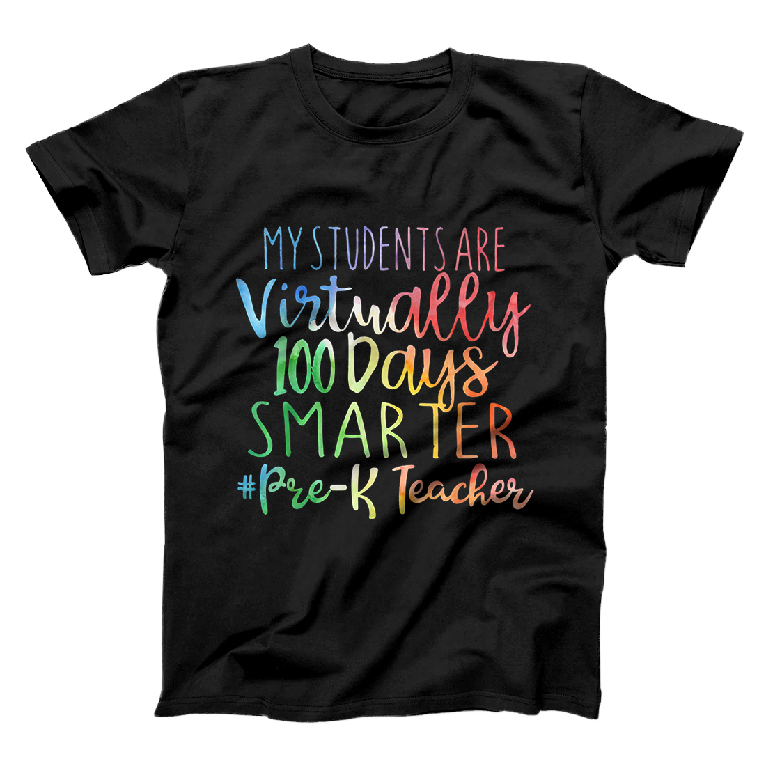 My Students Are Virtually 100 days Smarter Pre-K Teacher T-Shirt