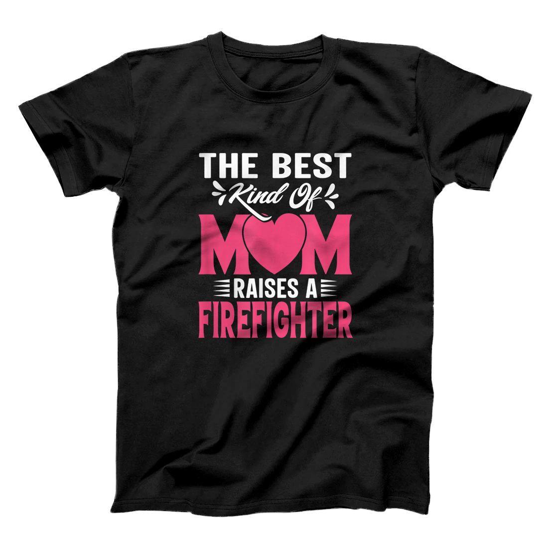 Mothers Day Gifts For Firefighter Mom T-Shirt