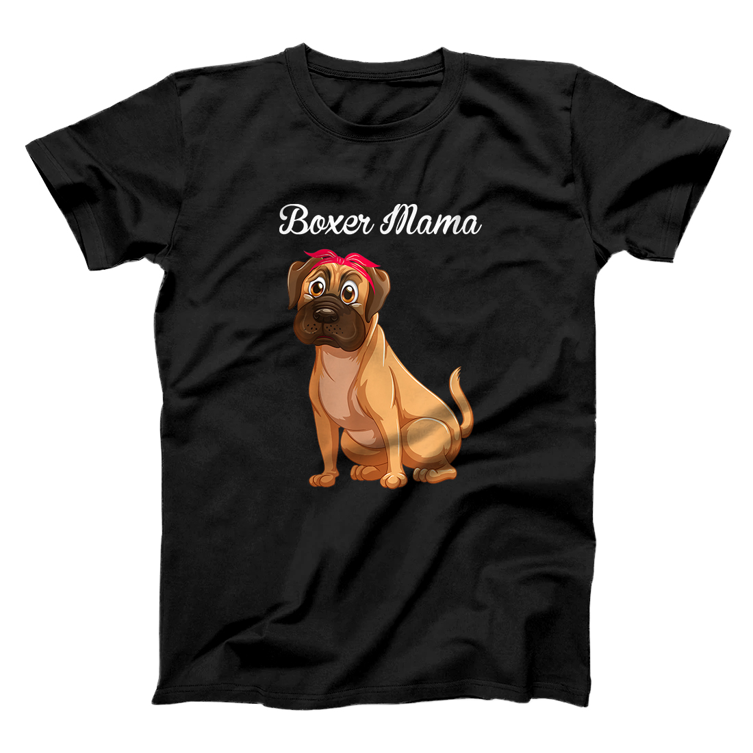 Boxer Mama Funny Mother's Day Boxer Dogs Gifts T-Shirt