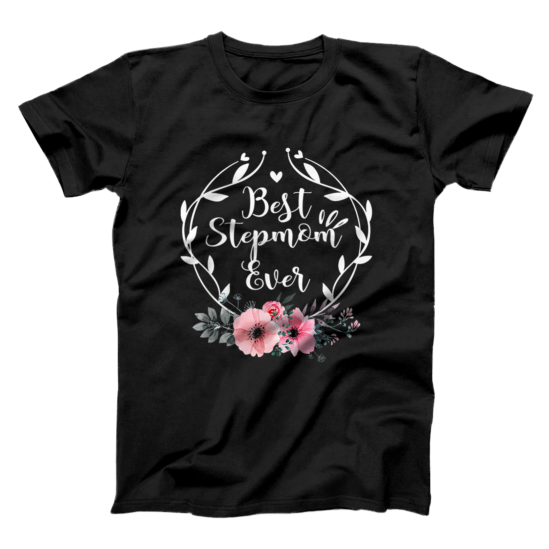 Best Stepmom Ever Mother's Day Gift Flower Grandma T-Shirt