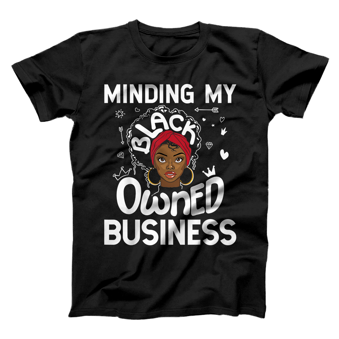 Personalized Minding My Black Owned Business Girl Women Gift Entrepreneur T-Shirt