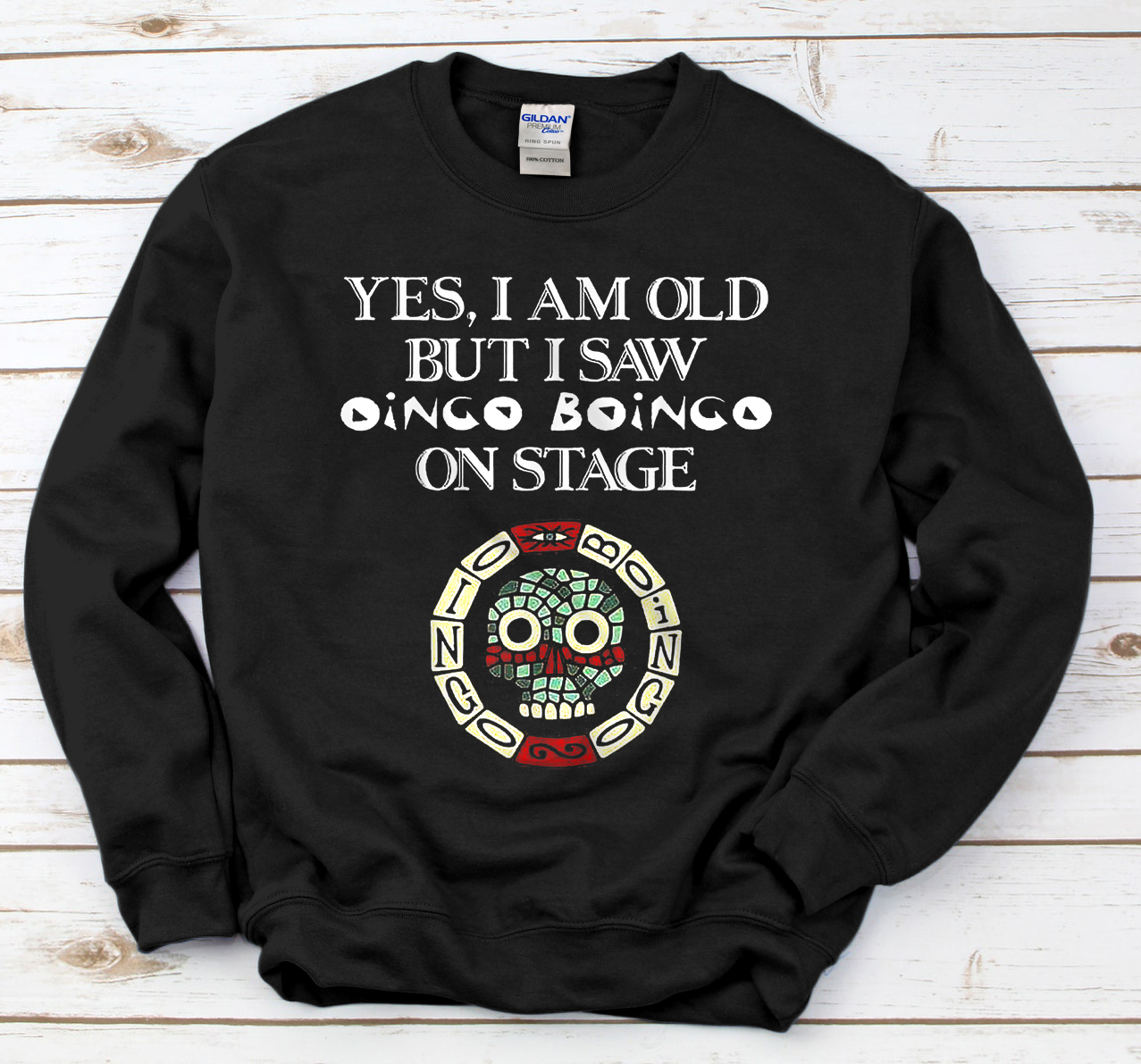 Personalized Yes I Am Old But I Saw Oingo Boingo On Stage Sweatshirt
