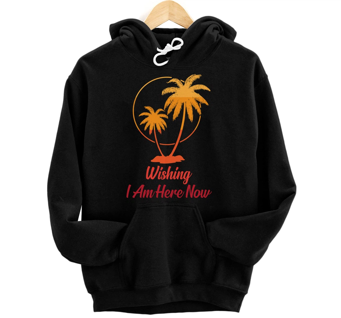 Personalized Minimalist - Wishing I Am Here Now - Beach - Sunset Pullover Hoodie