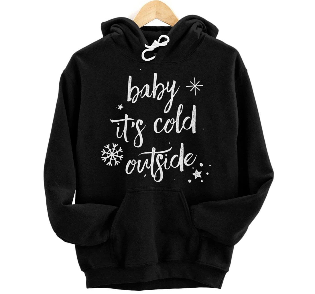 Personalized Baby it's cold outside Pullover Hoodie