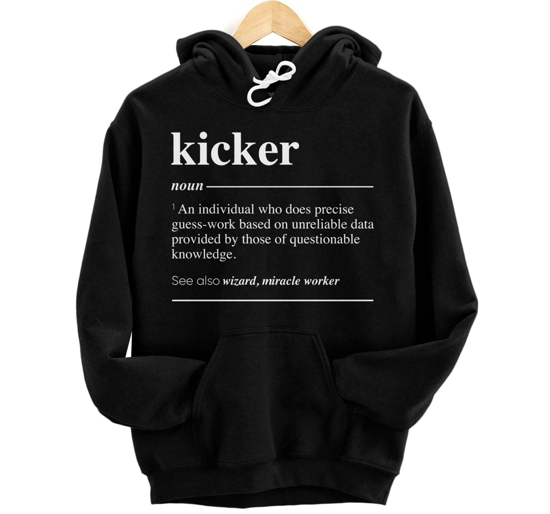 Personalized Kicker Definition Funny Noun Pullover Hoodie