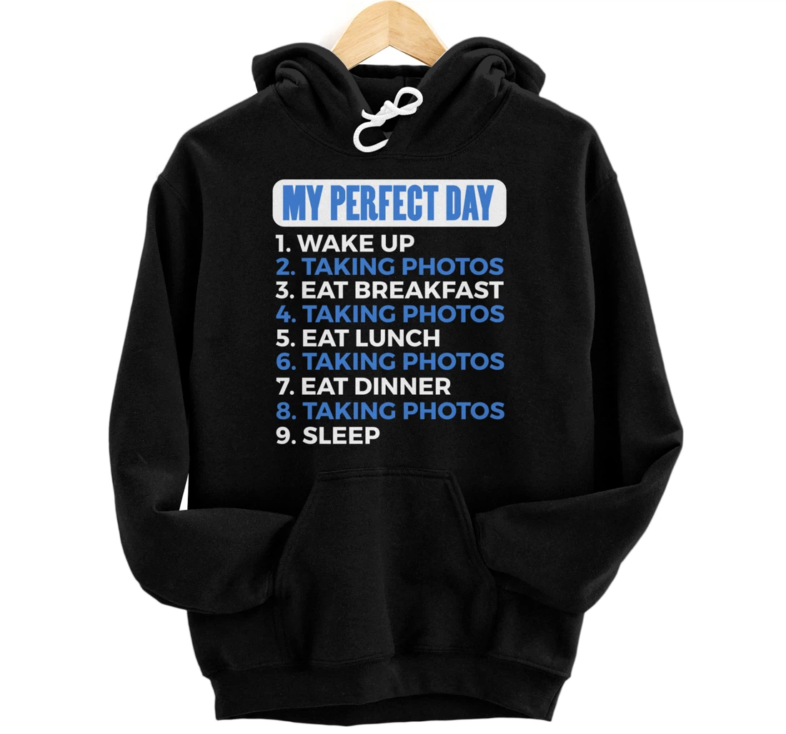 Personalized Perfect Day Photography for Photographers Pullover Hoodie