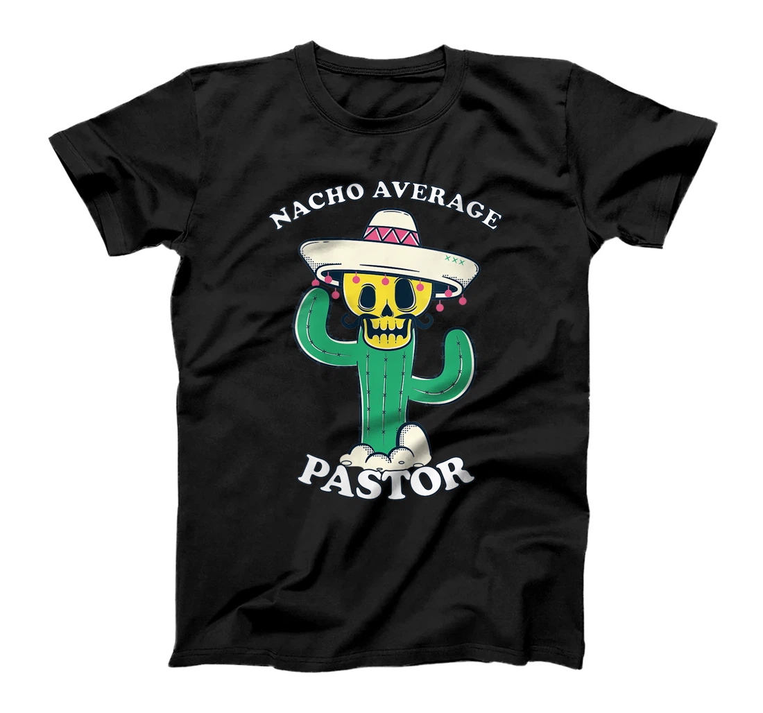 Womens Funny Nacho Average Pastor T-Shirt, Women T-Shirt