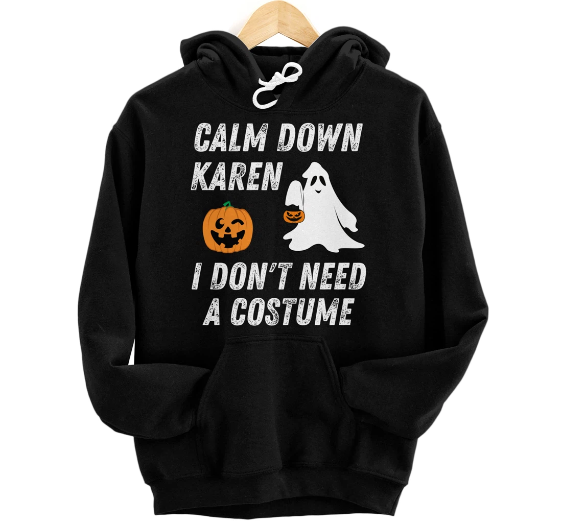 Personalized Funny Halloween Ghost Calm Down Karen Halloween Costume Pullover Hoodie