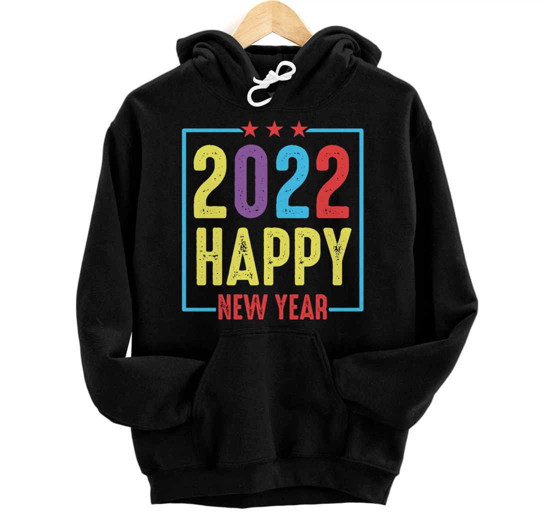 Personalized Happy New Year 2022 New Years Eve Party Supplies Pullover Hoodie