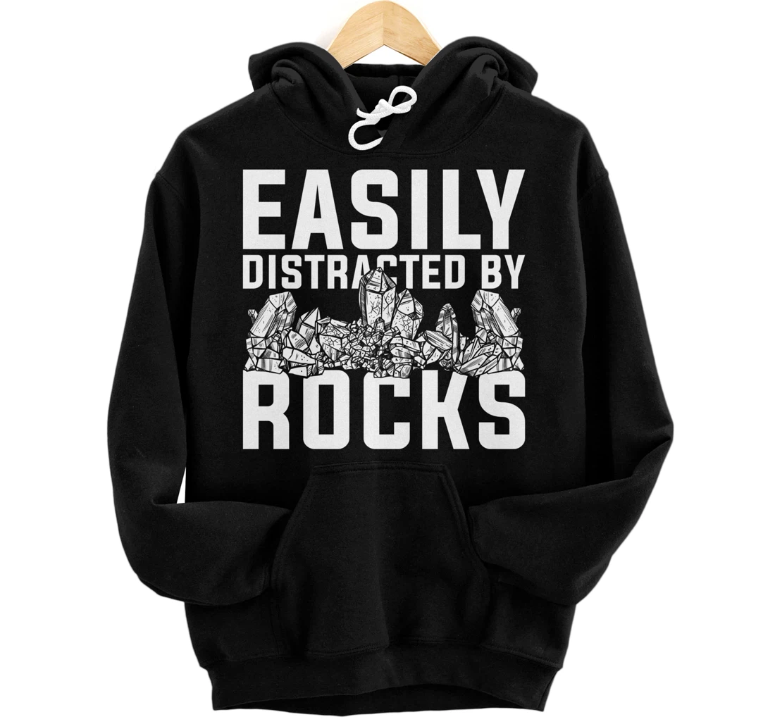 Personalized Funny Geologist Science Easily Distracted By Rocks Geology Pullover Hoodie