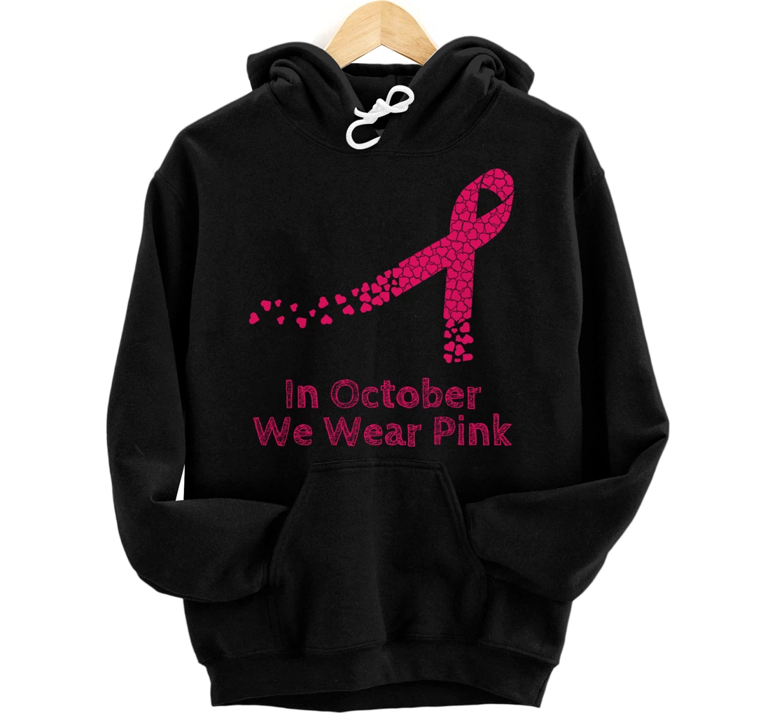 Personalized In October We Wear Pink Ribbon Breast Cancer Awareness Month Pullover Hoodie