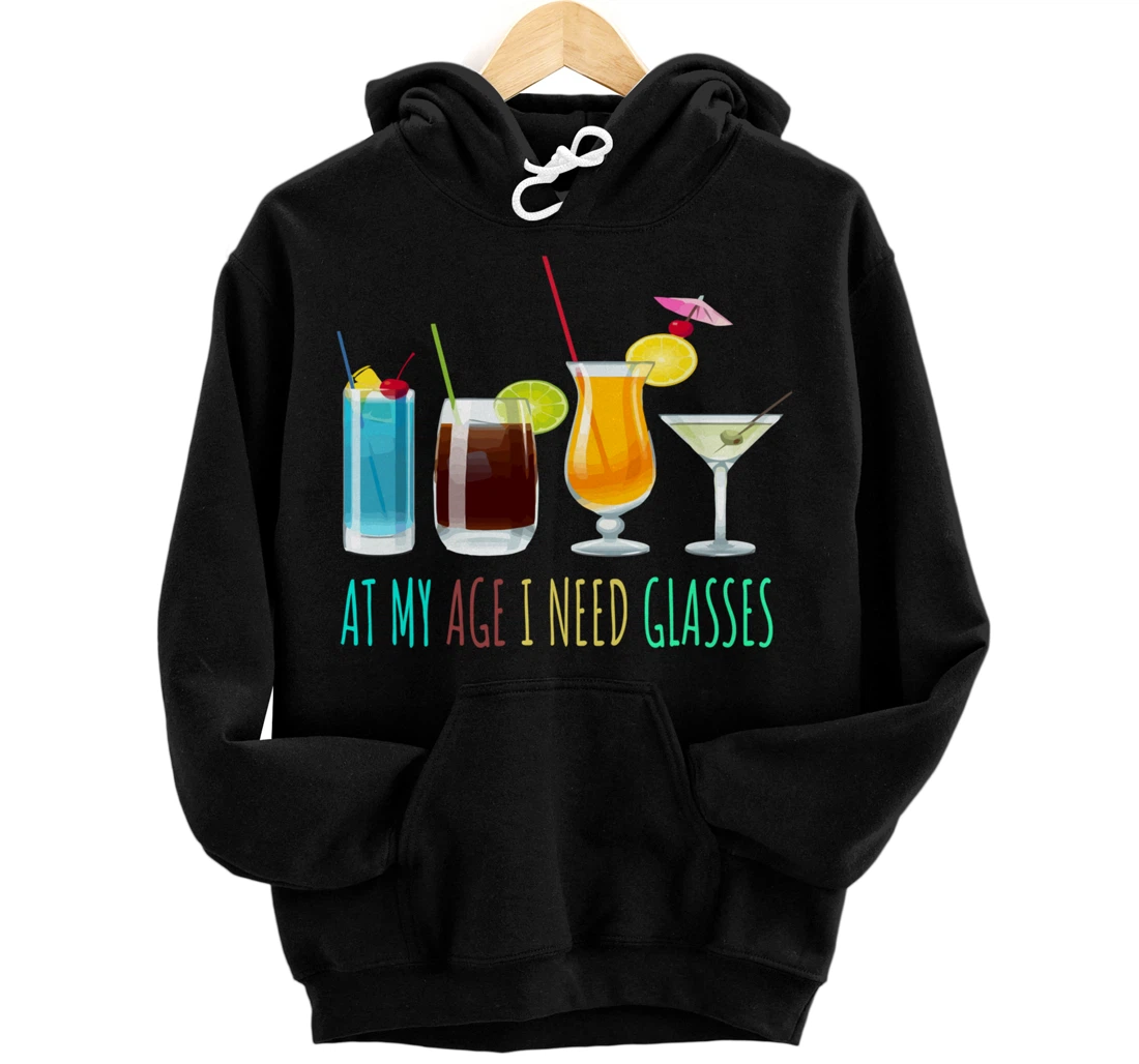 Personalized AT MY AGE I NEED GLASSES Funny Sarcasm Sarcastic Humor Quote Pullover Hoodie