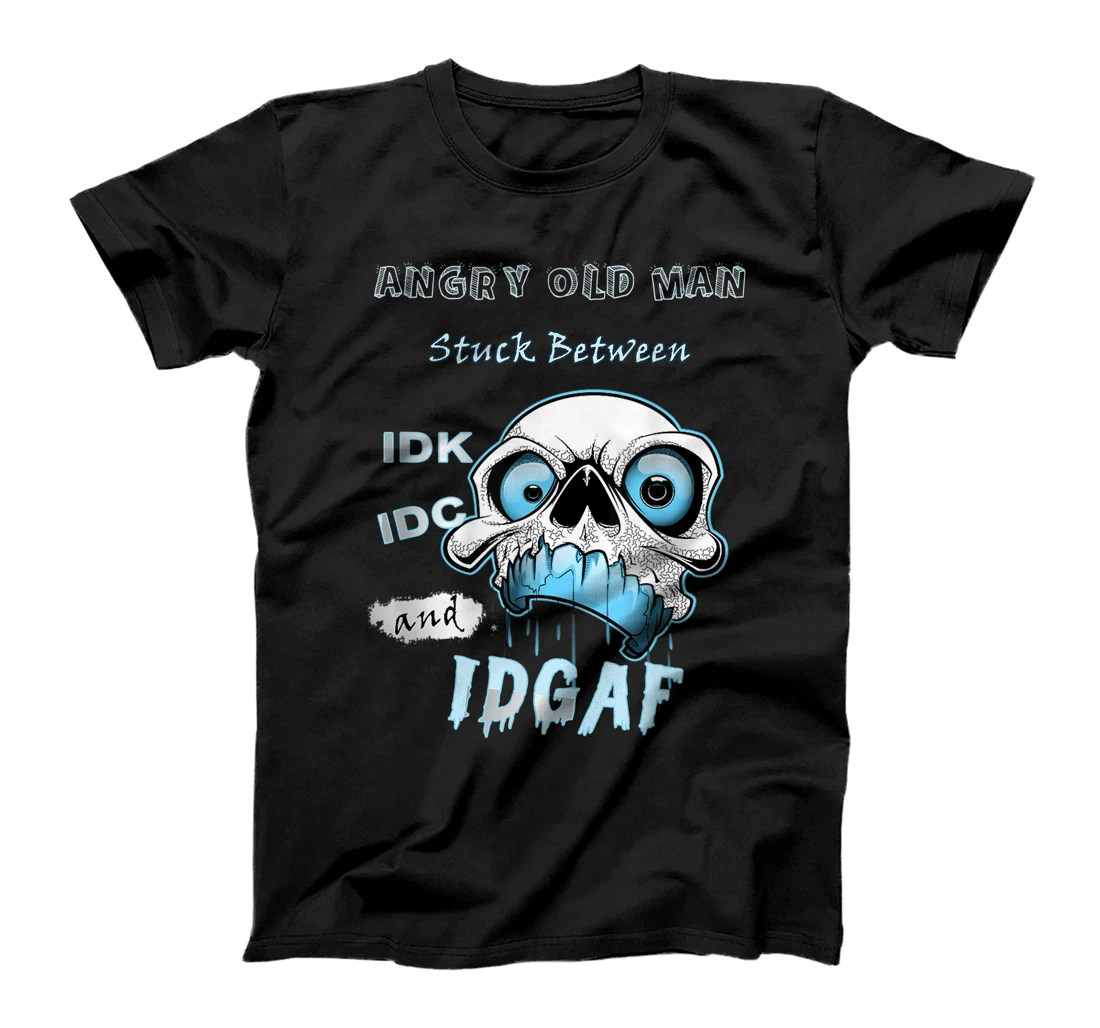 Personalized Mens Mens Grumpy old Man stuck between IDK IDC and IDGAF T-Shirt