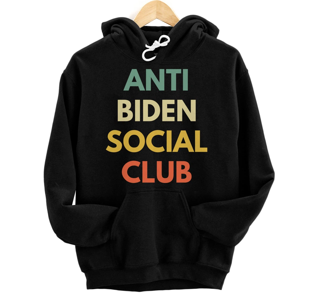 Personalized Anti Biden Social Club Pro America Republican Party Anti 46 Pullover Hoodie