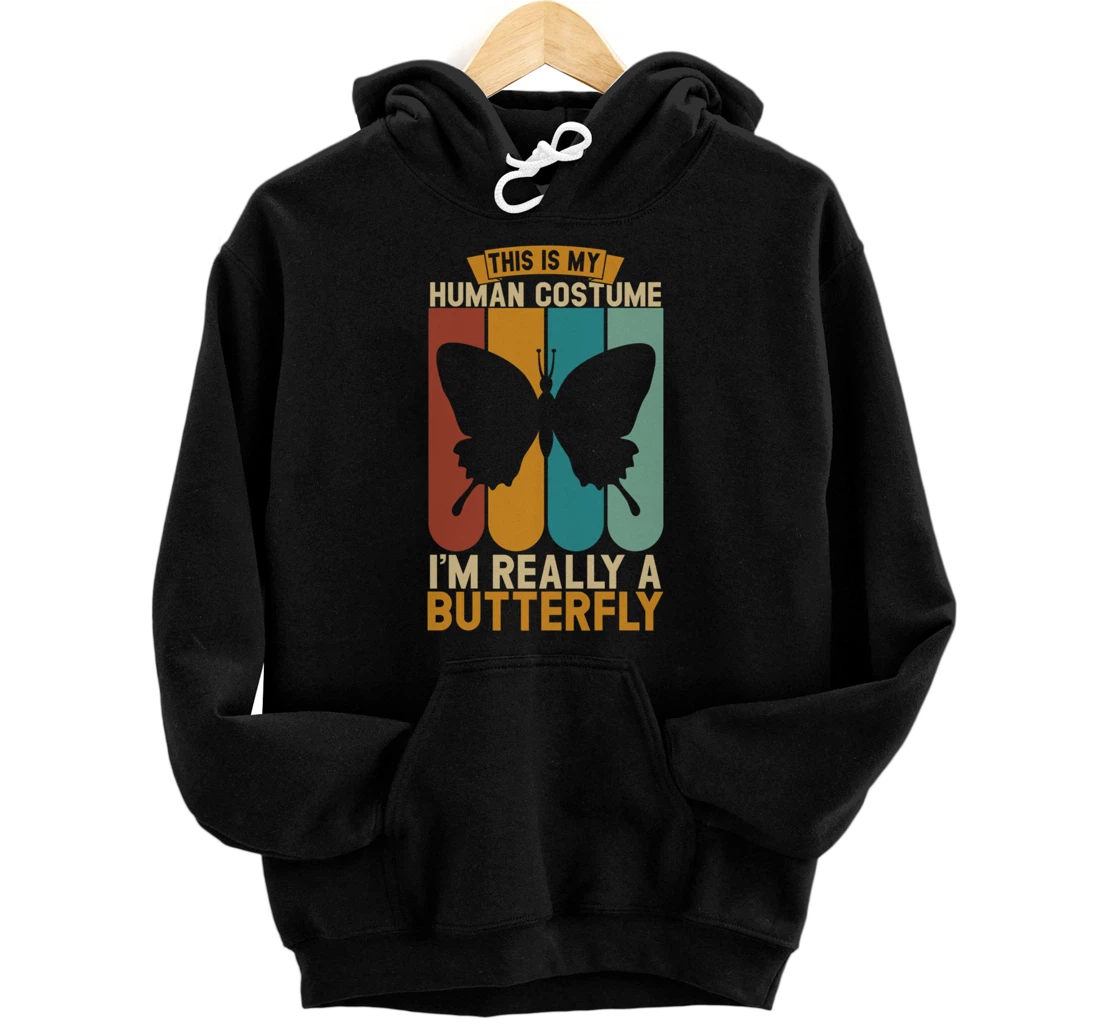 Personalized This is my human costume i'm really a butterfly Pullover Hoodie