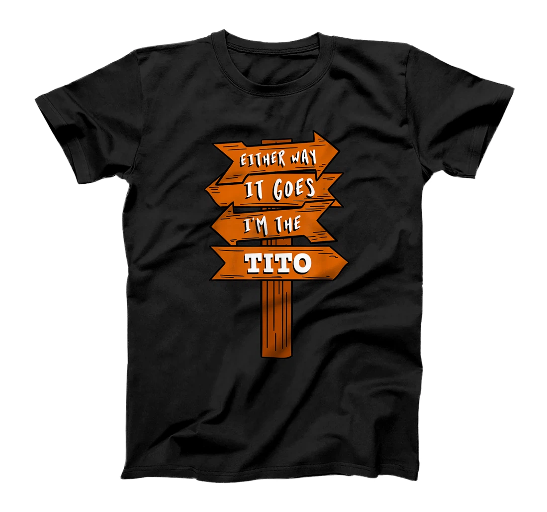 Personalized Either Way It Goes I'm The Tito Pregnancy Announcement T-Shirt, Women T-Shirt