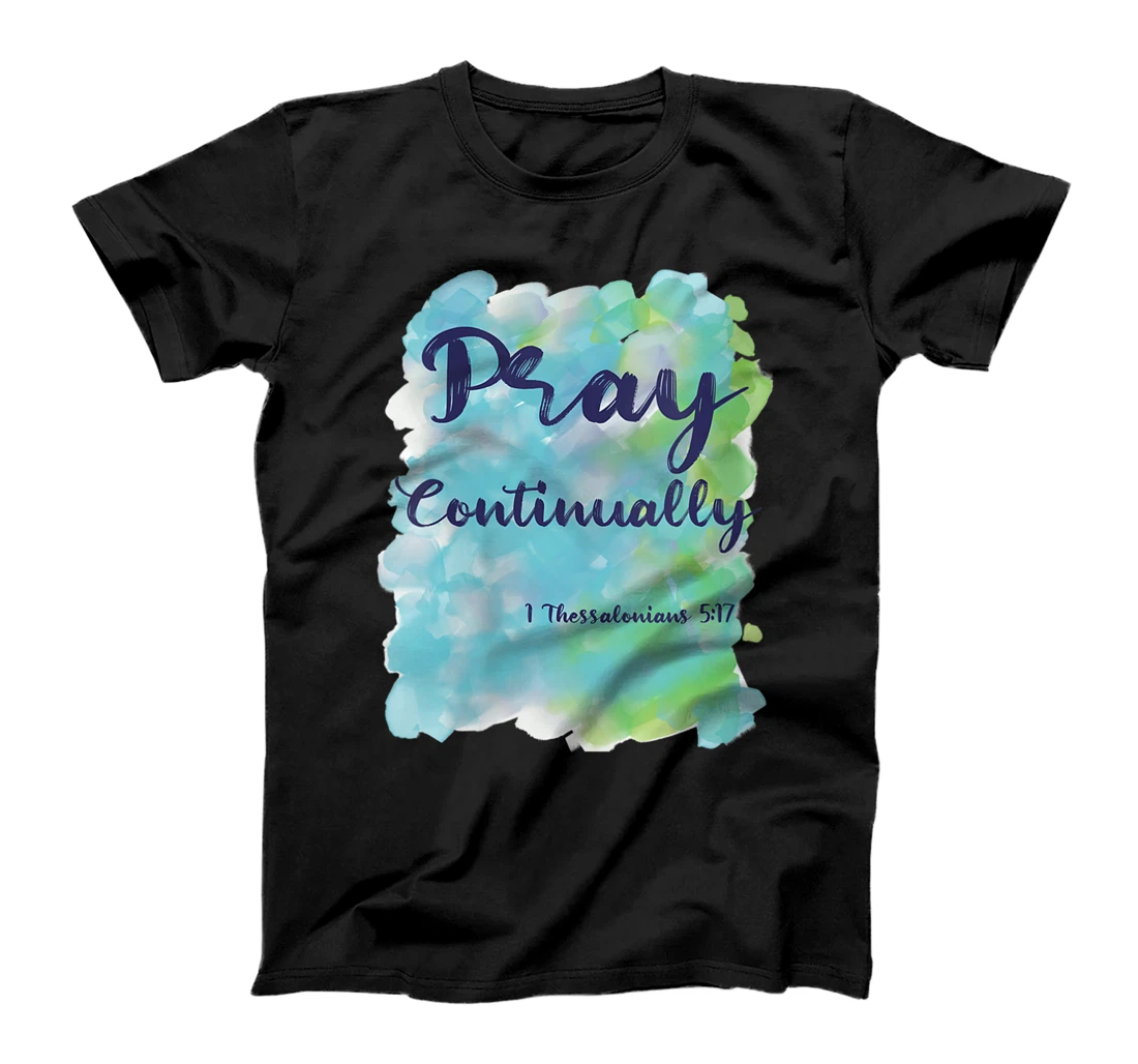 Personalized Womens Pray Continually 1 Thessalonians 5:17 T-Shirt, Women T-Shirt