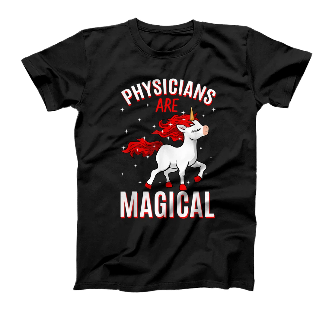 Personalized Physicians Are Magical Unicorn Job Doctor Profession T-Shirt, Kid T-Shirt and Women T-Shirt