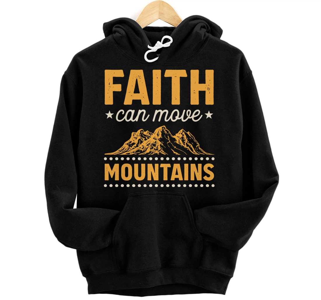 Personalized Faith Can Move Mountains Inspirational Christian Bible Quote Pullover Hoodie