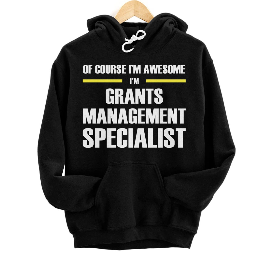 Personalized Awesome Grants Management Specialist Pullover Hoodie