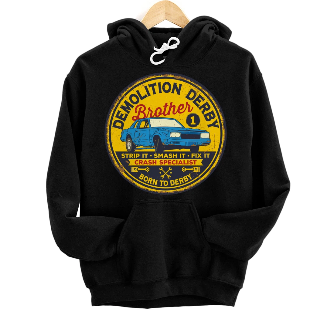 Personalized Demolition Derby Brother Race Team Strip Smash Fix Pullover Hoodie