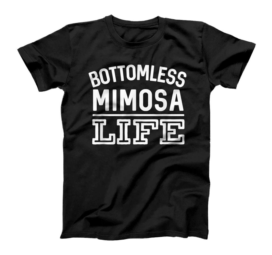 Personalized Bottomless Mimosa Life Funny Alcohol T-Shirt, Women T-Shirt