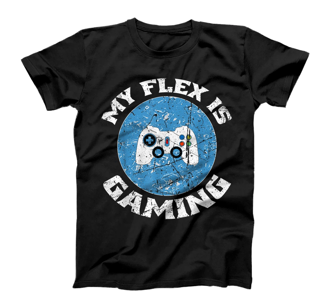 Personalized MY FLEX IS GAMING GAMER GAME PLAYER CONSOLE CONTROLLER T-Shirt, Kid T-Shirt and Women T-Shirt