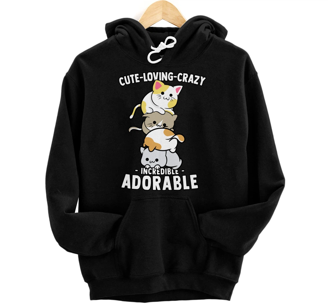 Personalized Kawaii Japan Cats - Cute, Loving, Crazy, Incredible Adorable Pullover Hoodie
