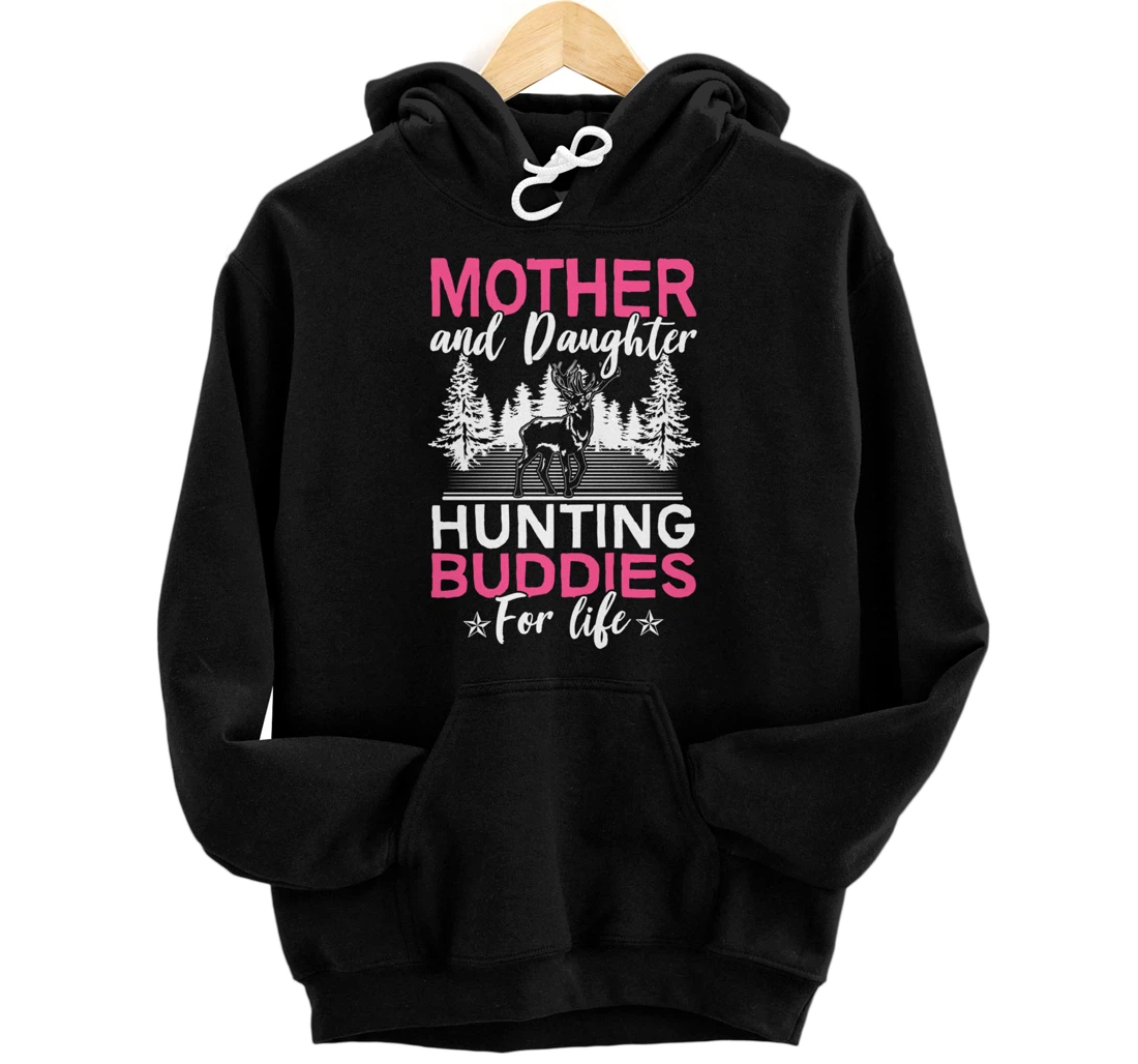 Personalized Funny Hunting Buddies Graphic Mother Daughter Deer Hunters Pullover Hoodie