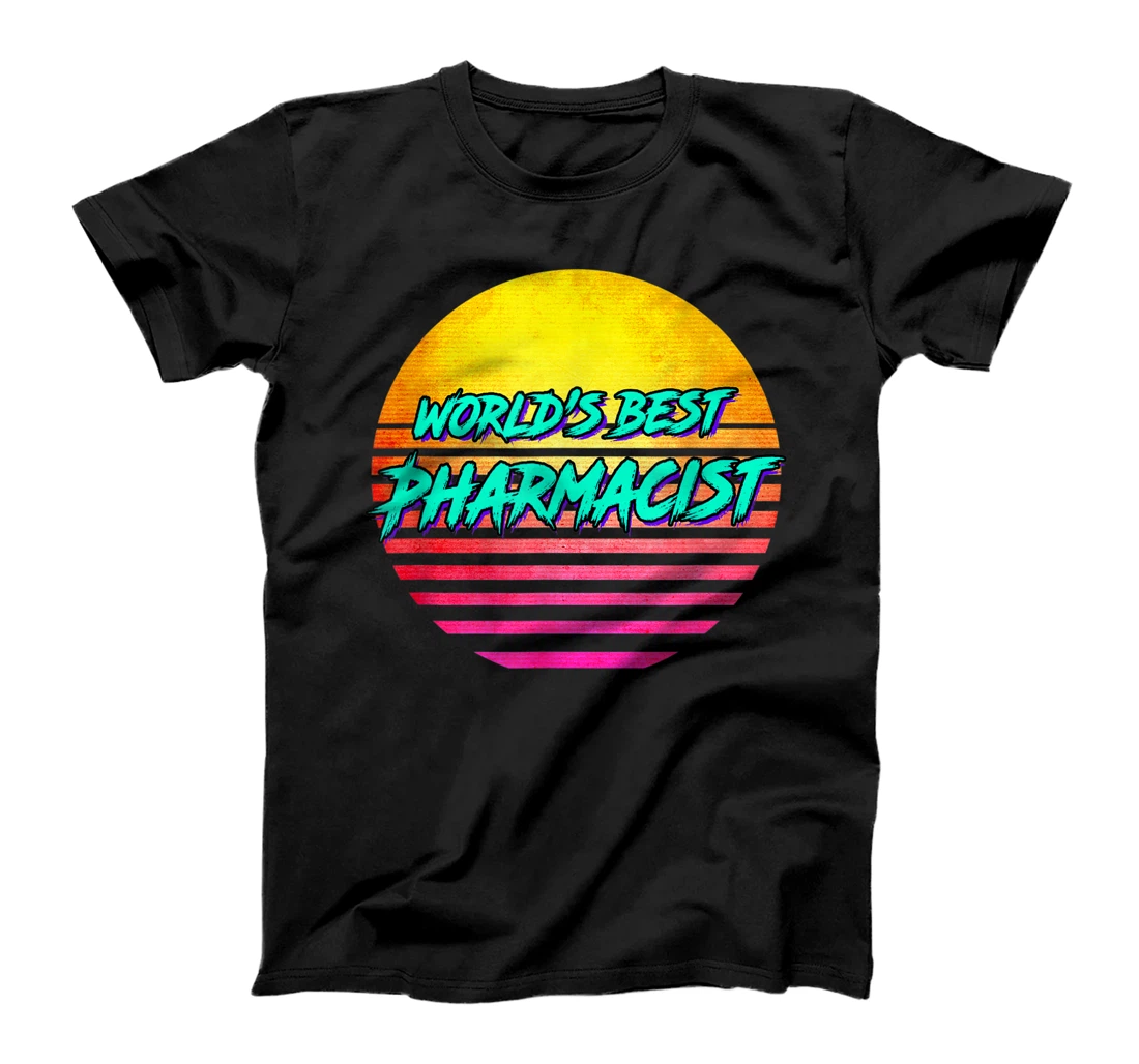Personalized Pharmacy gift idea - Worlds Best Pharmacist T-Shirt, Kid T-Shirt and Women T-Shirt