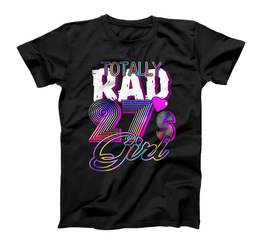 Personalized Womens Totally Rad Vintage 27s Girl Funny 1927s Retro Costume Party T-Shirt, Kid T-Shirt and Women T-Shirt