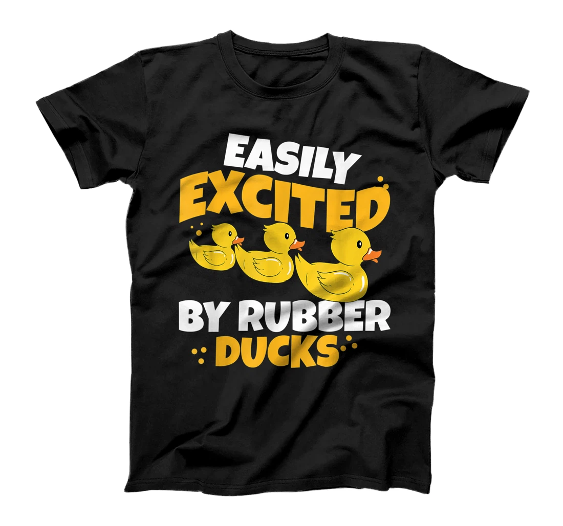 Personalized Easily Excited By Rubber Ducks Funny Duckie Bath Rubber Duck T-Shirt, Kid T-Shirt and Women T-Shirt