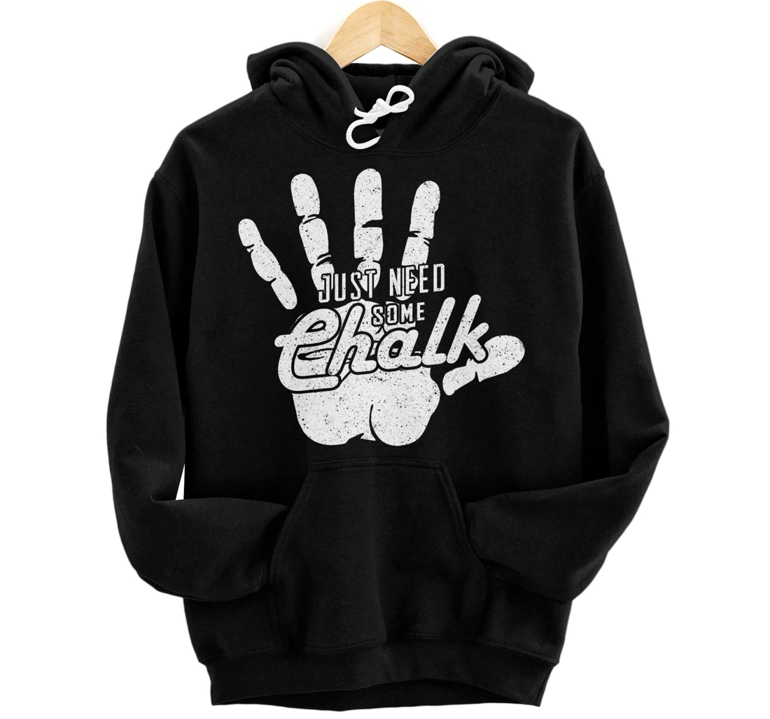 Personalized JUST NEED MORE CHALK Bouldering Climbing Gift Pullover Hoodie