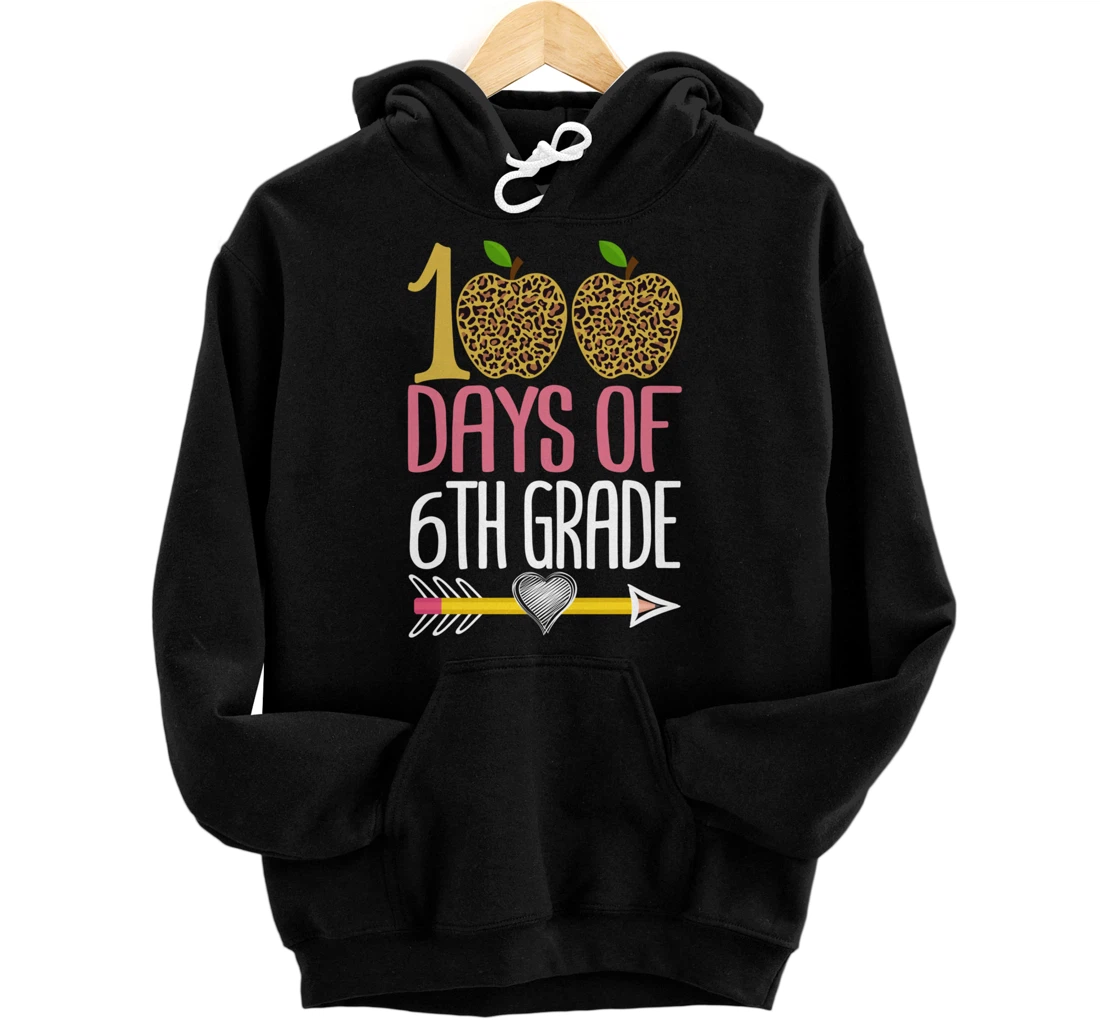 Personalized 100 Days Of 6th Grade Heart Leopard 100th Day Of School Pullover Hoodie