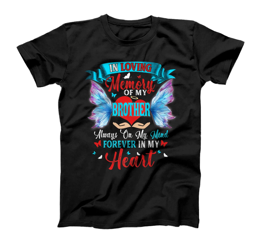 Personalized Womens Loving Memory Of My Brother Alays On My Mind, Loss Brother T-Shirt, Women T-Shirt