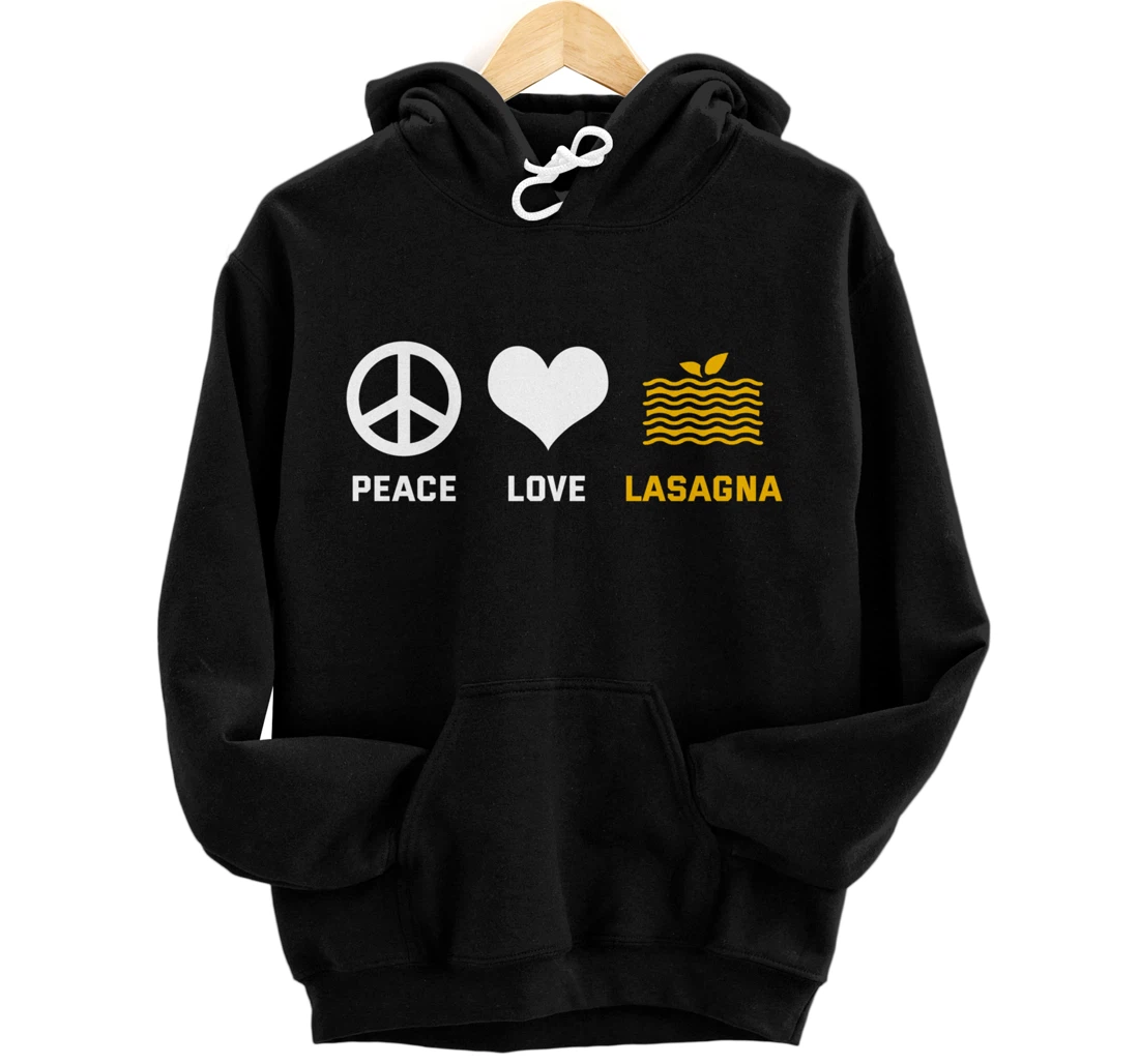 Personalized Lasagna Shirt Peace Love Lasagna Pasta Italian Lasagna Lover Pullover Hoodie