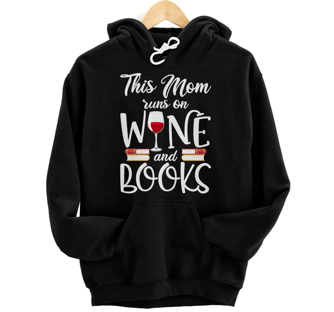 Personalized This Mom Runs On Wine And Books Funny Wine Lover Mother Pullover Hoodie